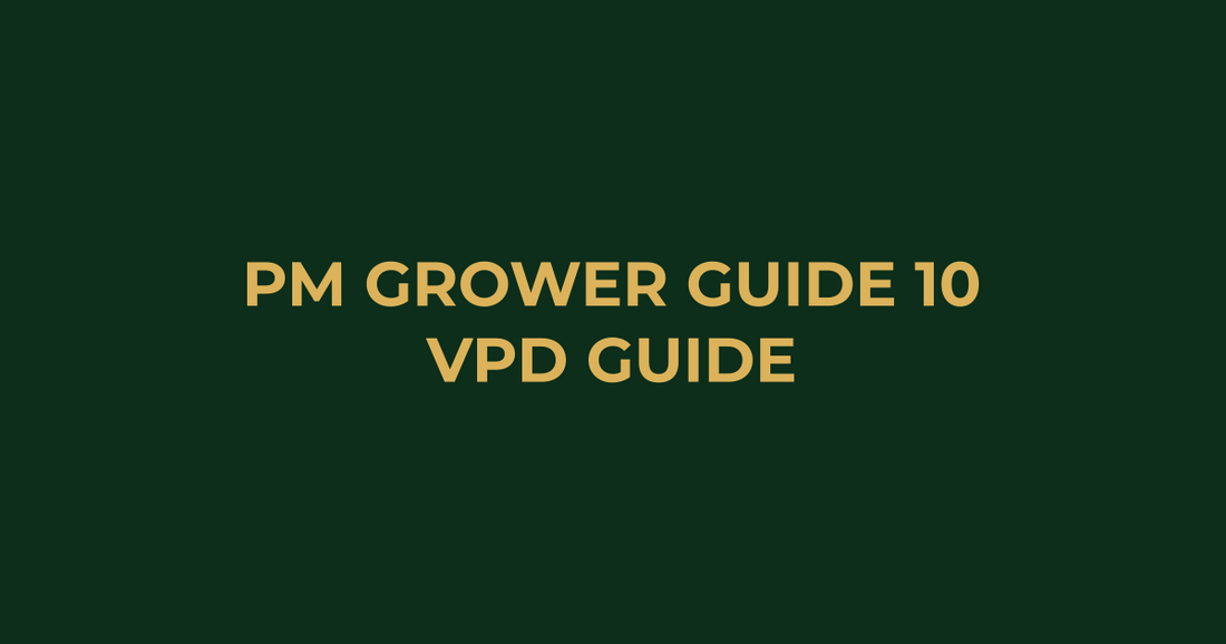 Professor Monstera Grower Guide 10: VPD Guide for Indoor Growers Australia